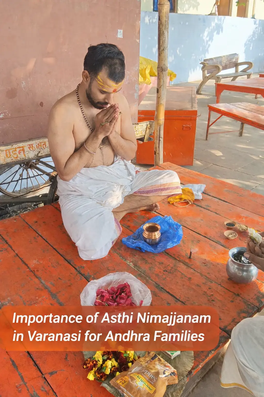 Importance of Asthi Nimajjanam in Varanasi for Andhra Families