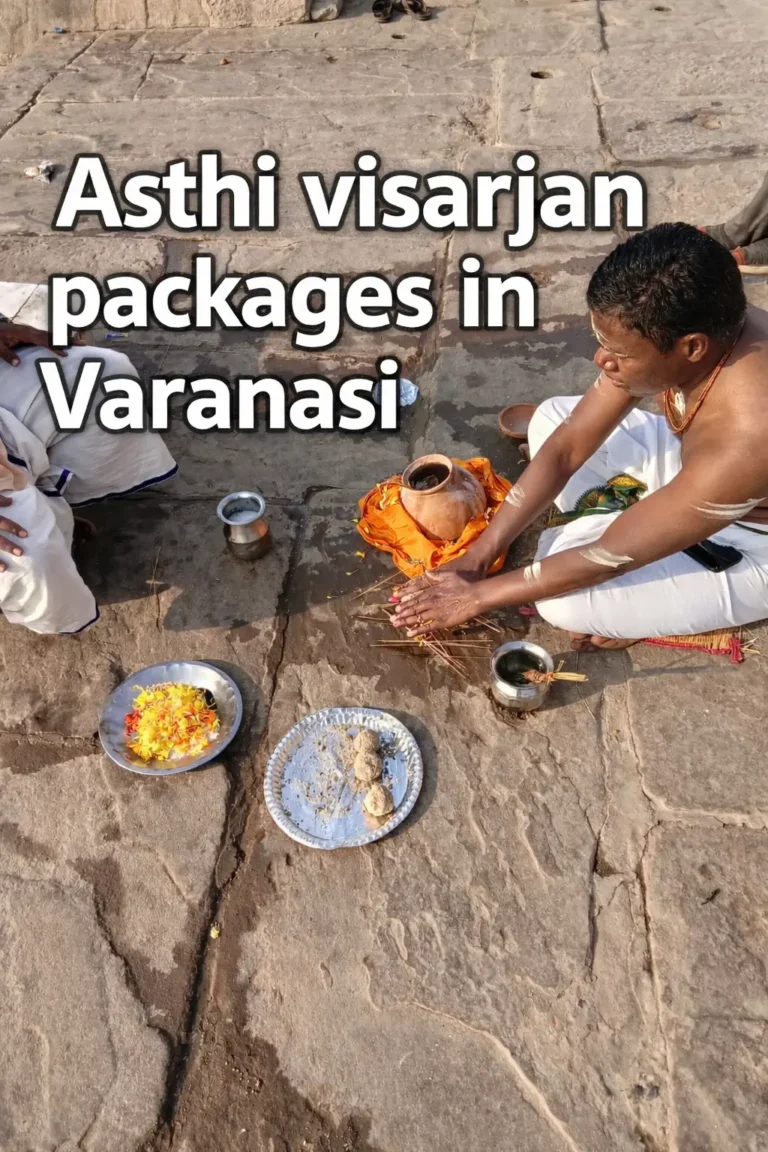 Asthi visarjan packages in Varanasi