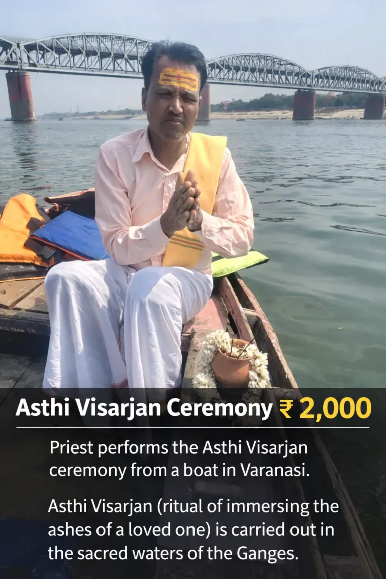 Asthi Visarjan Ceremony with Boat in Varanasi – Cost, Pandit and Ritual Process