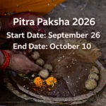 Pitra Paksha 2026 Start and End Date