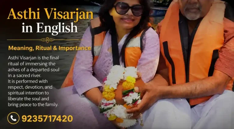 Asthi Visarjan in English – Meaning, Ritual & Importance